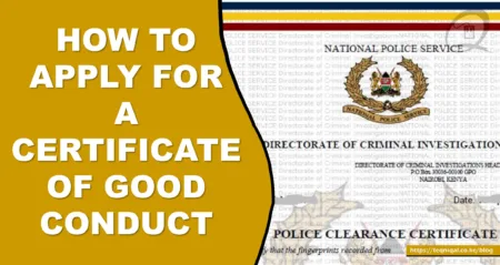 How to Check if Your Certificate of Good Conduct is Ready in Kenya